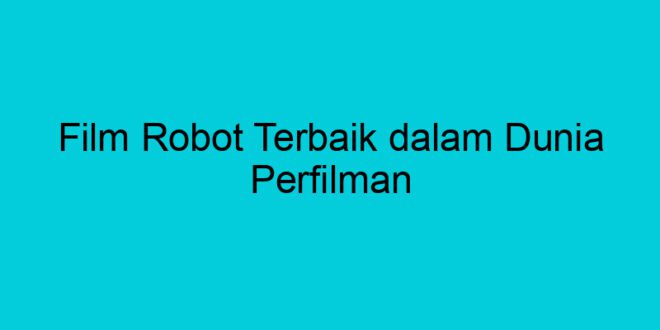 film robot terbaik dalam dunia perfilman 1959