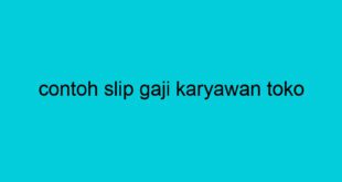 contoh slip gaji karyawan toko 2043